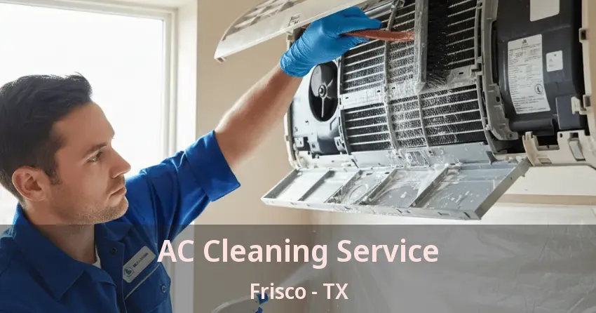 AC Cleaning Service Frisco - TX